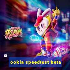 ookla speedtest beta